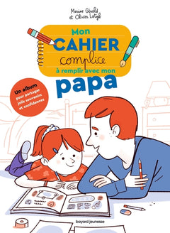Mon cahier complice à remplir avec mon papa