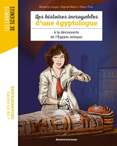 Carnet de science Mes histoires incroyables sur l'égyptologie