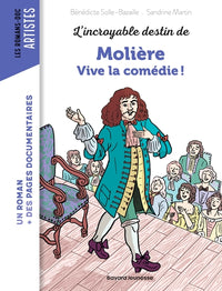 L'incroyable destin de Molière - Vive la comédie !