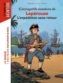 L'incroyable aventure de Lapérouse, l'expédition sans retour