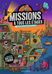 Missions à tous les étages, Tome 01