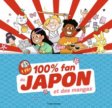 100% fan du Japon et des mangas