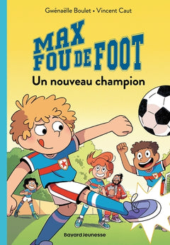 Max fou de foot, Tome 05