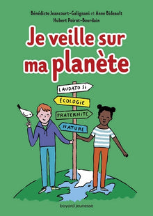 Je veille sur ma planète