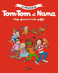 Le meilleur de Tom-Tom et Nana, Tome 01: Méga-farces et mini-gaffes