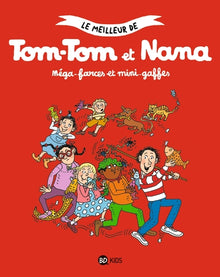 Le meilleur de Tom-Tom et Nana, Tome 01: Méga-farces et mini-gaffes