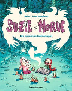 Suzie et Morue, Tome 01