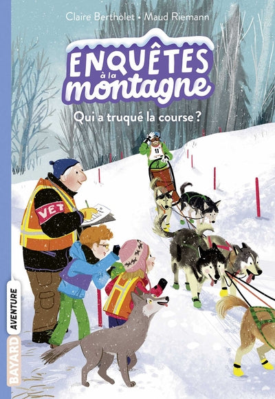 Enquêtes à la montagne, tome 5: Qui a truqué la course ?