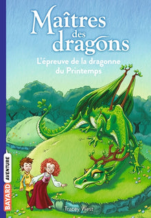 Maîtres des dragons, Tome 14: L'épreuve de la dragonne du Printemps