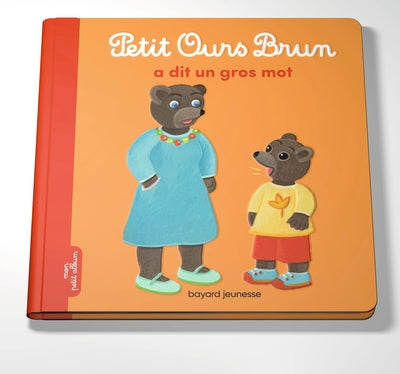 Petit ours brun a dit un gros mot
