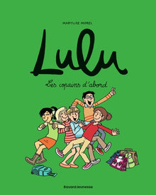 Lulu, tome 8: Les copains d'abord