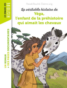 La véritable histoire de Yega, l'enfant de la préhistoire qui aimait les chevaux