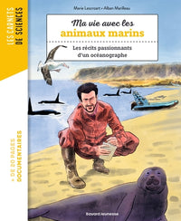 Ma vie avec les animaux marins - Les récits passionnants d'un océanographe