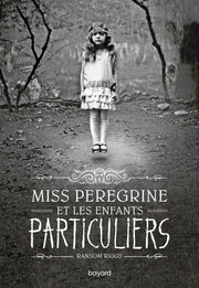 Miss Peregrine et les enfants particuliers
