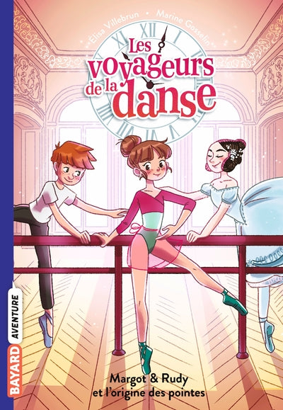 Les voyageurs de la danse, Tome 06: Margot & Rudy et la naissance des pointes