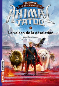 Les bêtes suprêmes, Tome 04