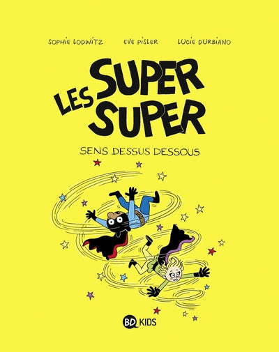 Les Super Super, Tome 08