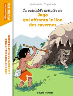 La véritable histoire de Jago face au lion des cavernes