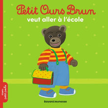 Petit ours brun veut aller à l'école