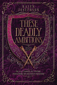 These Deadly Ambitions