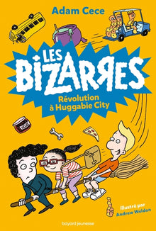 Les bizarres, tome 03