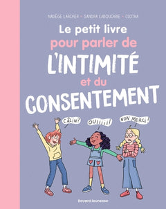 Le petit livre pour parler de l'intimité et du consentement