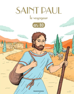 Les chercheurs de Dieu, Tome 08: Saint Paul le voyageur
