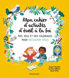 Mon cahier d'activités d'éveil à la foi