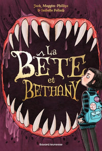 La bête et Bethany, Tome 01