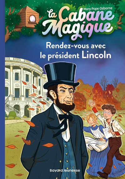 La cabane magique, Tome 42: Rendez-vous avec le président Lincoln