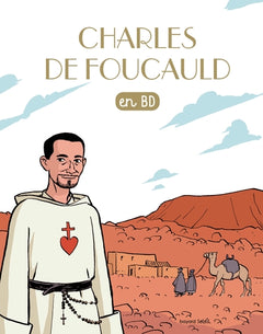 Charles de Foucauld, un voyageur inconnu