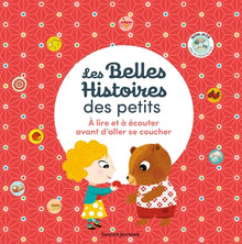 Les belles histoires des petits à lire et écouter avant d'aller se coucher