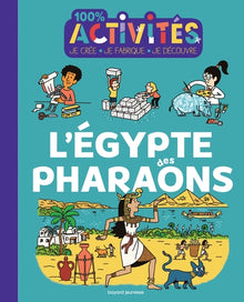 100% activités - L'Égypte des pharaons