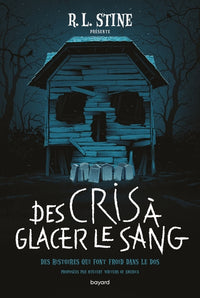 Des cris à glacer le sang