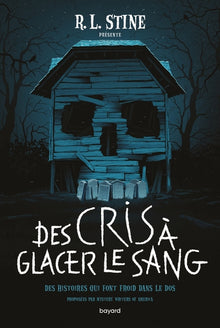 Des cris à glacer le sang