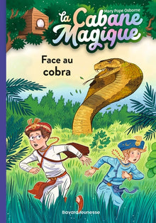 La cabane magique, tome 40: Face au cobra