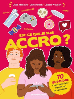Est-ce que je suis accro ?