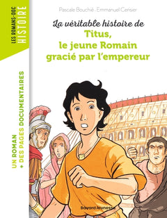 La véritable histoire de Titus, le jeune Romain grâcié par l'empereur