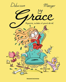 Grâce, Tome 01: Royaume, roulades et prouts de rat