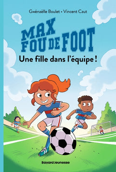 Max fou de foot, Tome 03