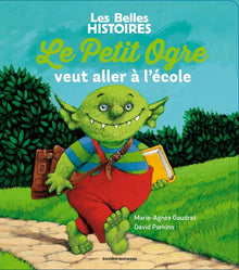 Le petit ogre veut aller à l'école