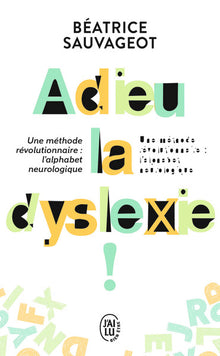 Adieu, la dyslexie !