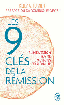 Les 9 clés de la rémission