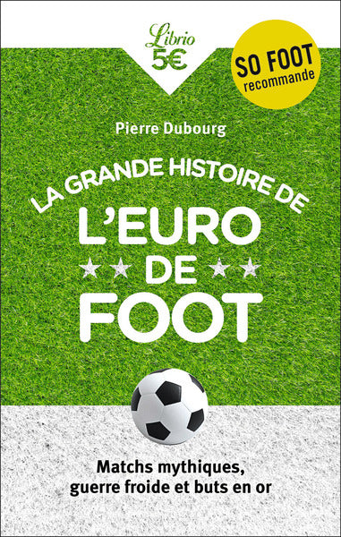 La grande histoire de l'Euro de foot
