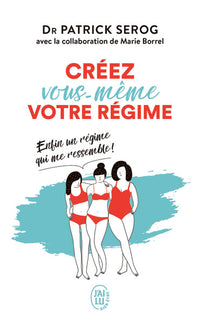 Créez vous-même votre régime