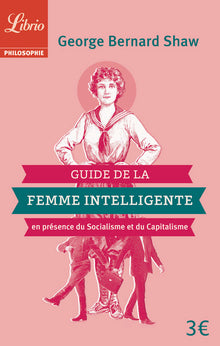 Guide de la femme intelligente en présence du socialisme et du capitalisme