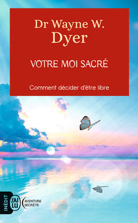 votre moi sacré