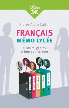 Français : Mémo Lycée: Histoire, genres et formes littéraires
