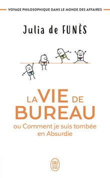 la vie de bureau ou comment je suis tombée en absurdie