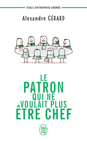 Le patron qui ne voulait plus être chef
